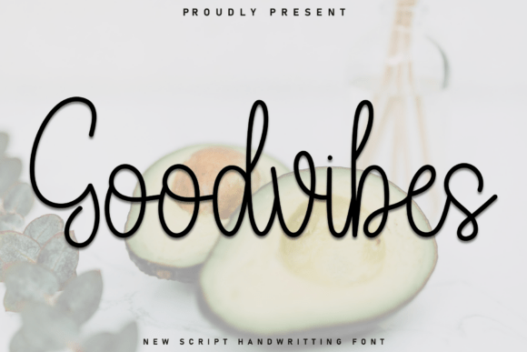 Goodvibes Font Review: A Designer’s Take on a Relaxed Script