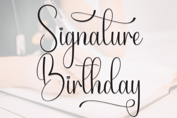 Signature Birthday: The Script Font That Gave My Business a Brand Makeover
